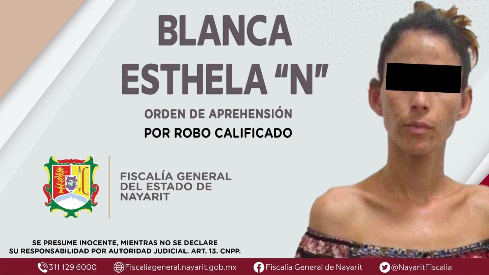 Orden de aprehensión a Blanca Esthela "N"